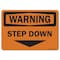 Signmission OSHA Warning Decal, Step Down, 10in X 7in Decal, 10" W, 7" H, Landscape, Step Down OS-WS-D-710-L-19712 - alternate 1